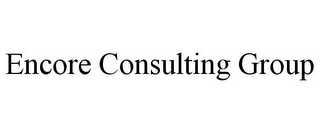 ENCORE CONSULTING GROUP