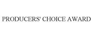 PRODUCERS' CHOICE AWARD