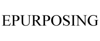 EPURPOSING