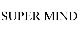 SUPER MIND