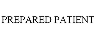 PREPARED PATIENT