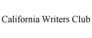 CALIFORNIA WRITERS CLUB