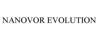 NANOVOR EVOLUTION