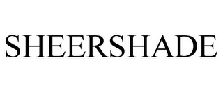 SHEERSHADE