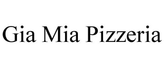 GIA MIA PIZZERIA