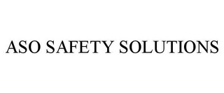 ASO SAFETY SOLUTIONS