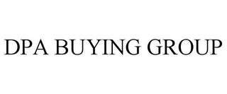 DPA BUYING GROUP