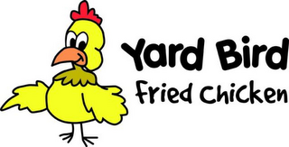 YARD BIRD FRIED CHICKEN