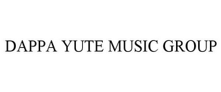 DAPPA YUTE MUSIC GROUP