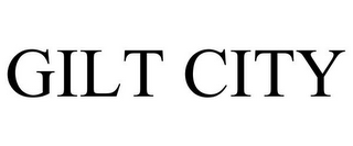 GILT CITY