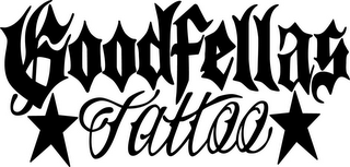 GOODFELLAS TATTOO