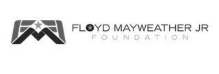 FMF FLOYD MAYWEATHER JR FOUNDATION