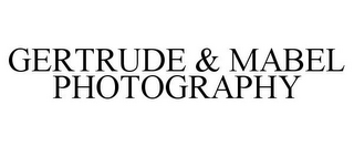 GERTRUDE & MABEL PHOTOGRAPHY