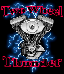 TWO WHEEL THUNDER