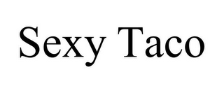 SEXY TACO