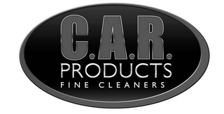 C.A.R. PRODUCTS FINE CLEANERS