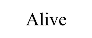 ALIVE