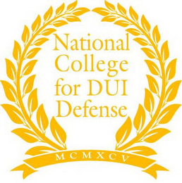 NATIONAL COLLEGE FOR DUI DEFENSE; MCMXCV