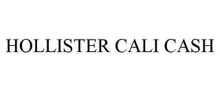 HOLLISTER CALI CASH
