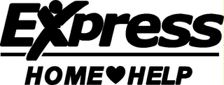 EXPRESS HOME HELP