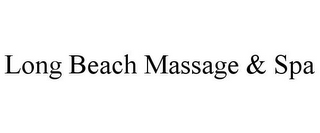 LONG BEACH MASSAGE & SPA