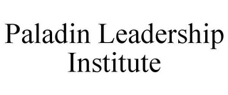 PALADIN LEADERSHIP INSTITUTE