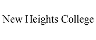 NEW HEIGHTS COLLEGE