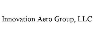 INNOVATION AERO GROUP, LLC