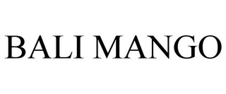 BALI MANGO