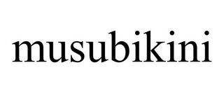 MUSUBIKINI
