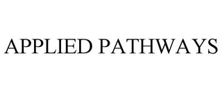 APPLIED PATHWAYS