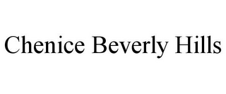 CHENICE BEVERLY HILLS