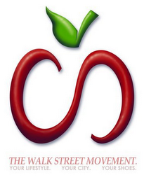 THE WALK STREET MOVEMENT. YOUR LIFESTYLE. YOUR CITY. YOUR SHOES.