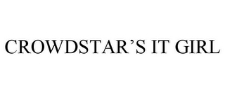 CROWDSTAR'S IT GIRL