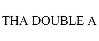 THA DOUBLE A