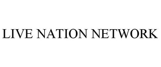 LIVE NATION NETWORK