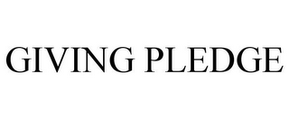 GIVING PLEDGE