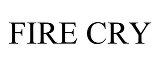 FIRE CRY