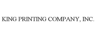 KING PRINTING COMPANY, INC.