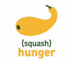(SQUASH) HUNGER