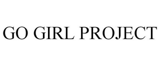 GO GIRL PROJECT