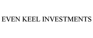EVEN KEEL INVESTMENTS