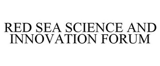 RED SEA SCIENCE AND INNOVATION FORUM