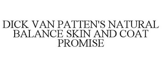 DICK VAN PATTEN'S NATURAL BALANCE SKIN AND COAT PROMISE