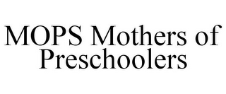 MOPS MOTHERS OF PRESCHOOLERS