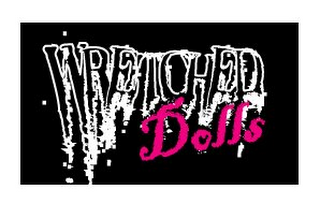 WRETCHED DOLLS