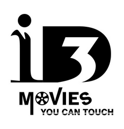 I3D MOVIES YOU CAN TOUCH