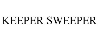 KEEPER SWEEPER