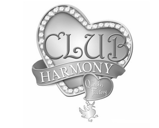 CLUB HARMONY BY QUACKER FACTORY