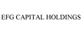 EFG CAPITAL HOLDINGS